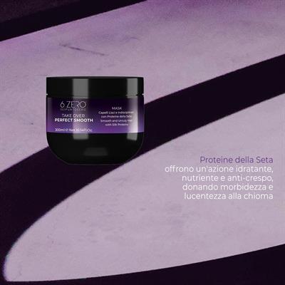 6.ZERO TAKE OVER PERFECT SMOOTH MASCHERA 300ML